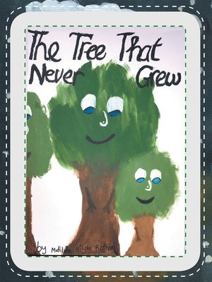 cover image of The Tree That Never Grew
